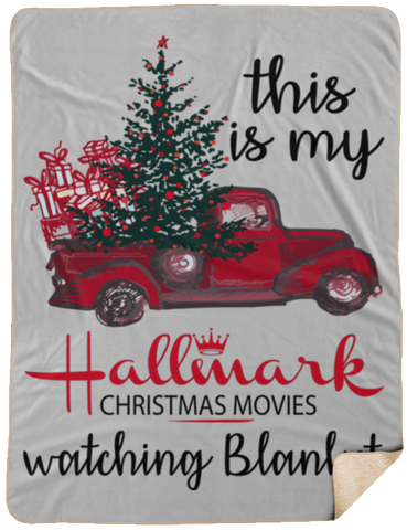 This is My Hallmark Christmas Movie Watching Blanket Sherpa Blanket