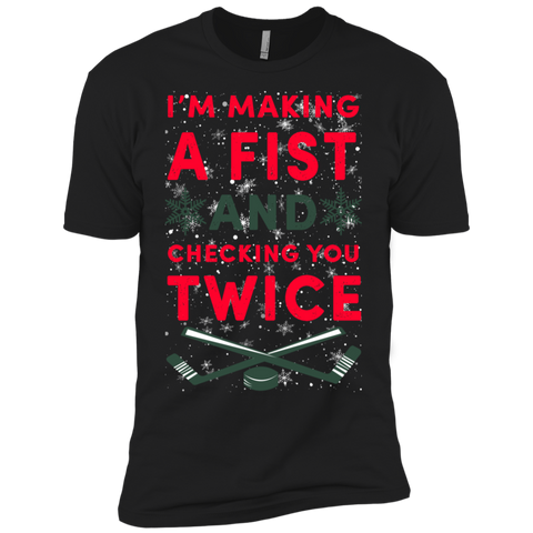 MAKING FIST Shirt CHECKING YOU TWICE Funny Christmas Gift T-Shirt NL3600 Next Level Premium Short Sleeve T-Shirt