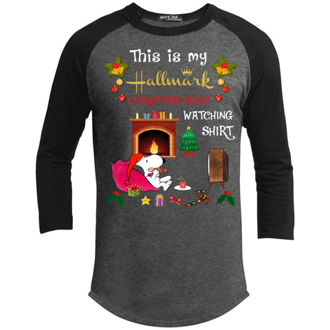 Funny Snoopy This is My Hallmark Christmas Movie Watching Shirt 3/4 Sleeve Baseball Raglan- Long Sleeves T200 Sport-Tek Sporty T-Shirt