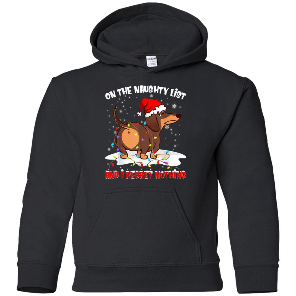 On The Naughty List I Regret Nothing Dachshund Christmas shirts G185B Gildan Youth Pullover Hoodie