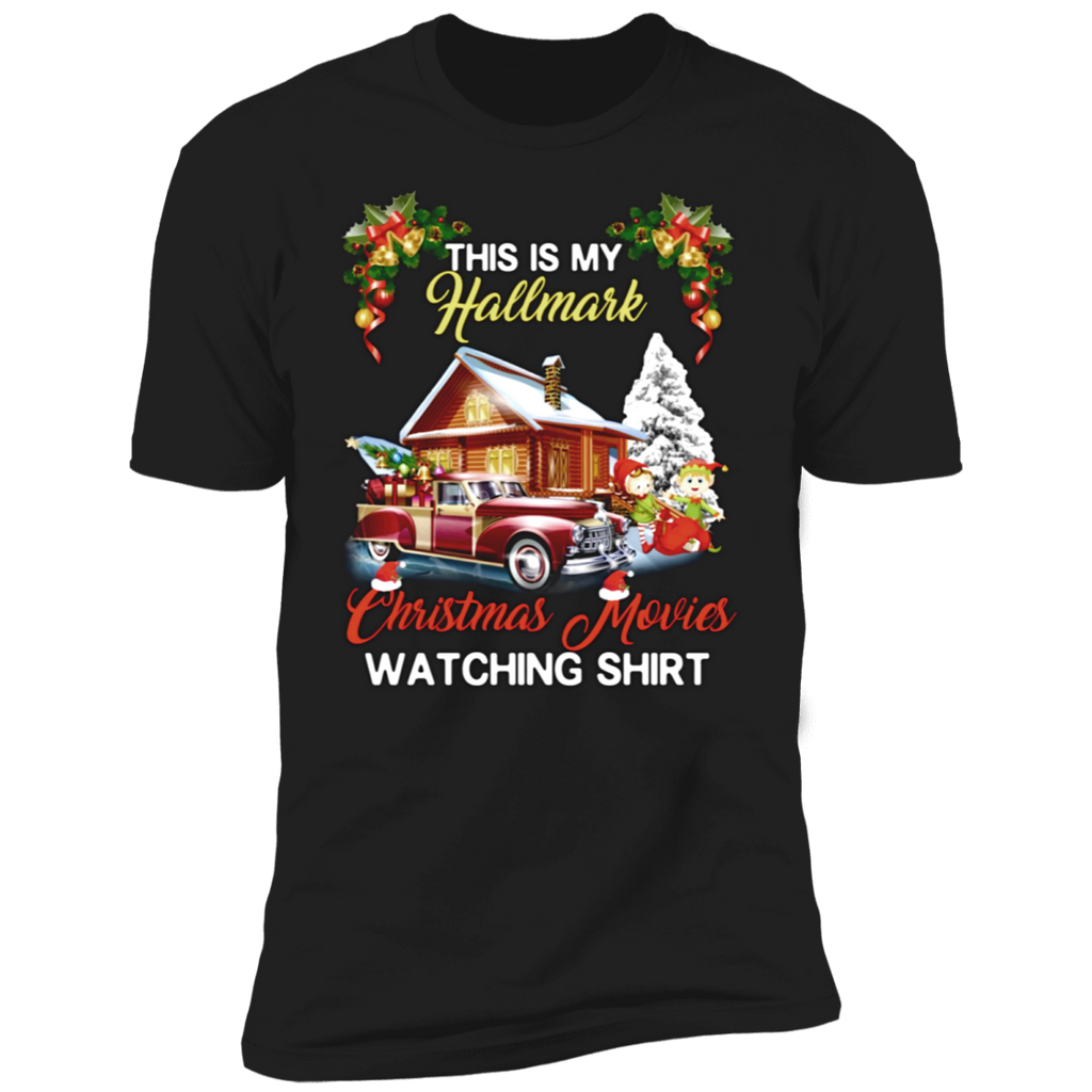 This Is My Hallmark Christmas Movies Watching 2019 Sweatshirt NL3600 Next Level Premium Short Sleeve T-Shirt