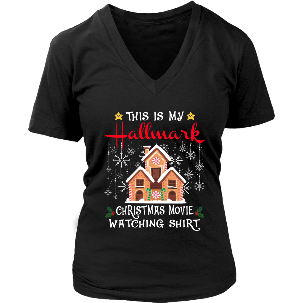 This is My Hallmark Christmas Movie Watching Shirt Funny House Christmas District Womens V-Neck