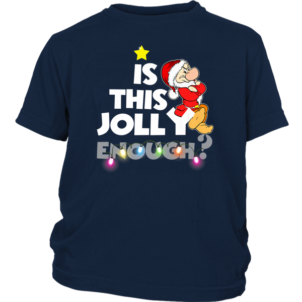 Is This Jolly Enough Grumpy Dwarf Christmas shirts District Youth Shirt