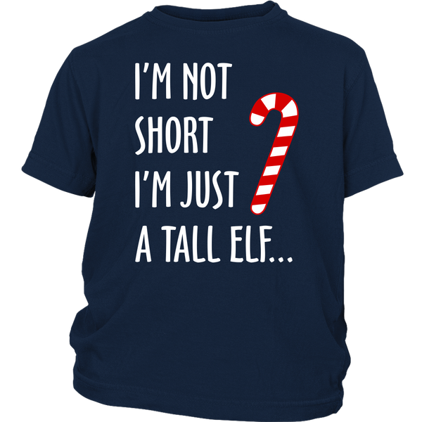 I'm Not Short I'm Just A Tall Elf Shirts Funny Christmas District Youth Shirt