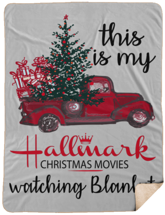 This is My Hallmark Christmas Movie Watching Blanket Sherpa Blanket