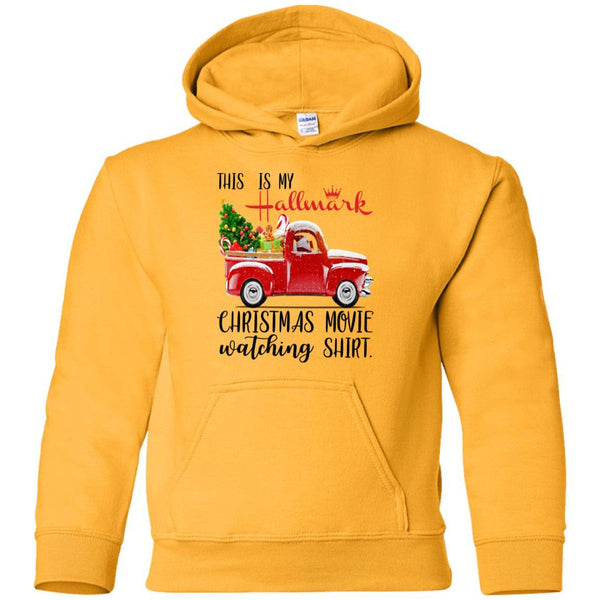 This is My Hallmark Christmas Movie Watching Shirt Santa Claus Drive Truck Kids/Youth G185B Gildan Youth Pullover Hoodie