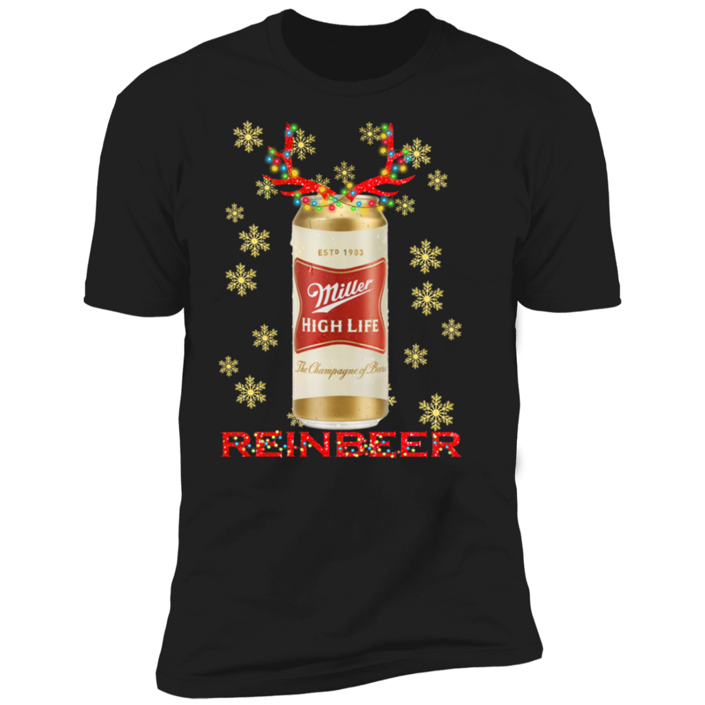 Miller High Life Reinbeer Beer Christmas Funny Sweatshirt Ls Hooded Shirt NL3600 Next Level Premium Short Sleeve T-Shirt