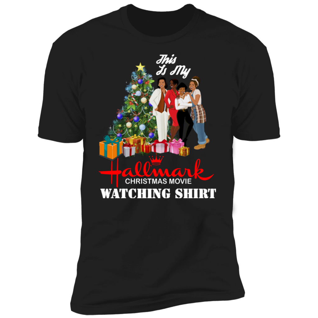 This Is My Black Girls Hallmark Christmas Movie Watching Shirt NL3600 Next Level Premium Short Sleeve T-Shirt