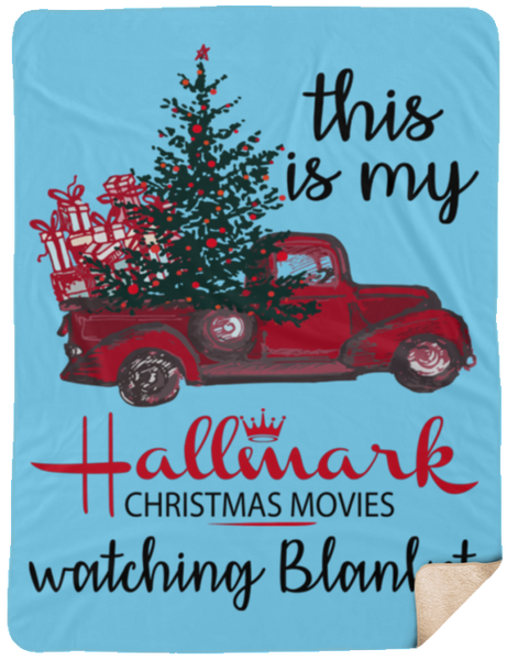 This is My Hallmark Christmas Movie Watching Blanket Sherpa Blanket
