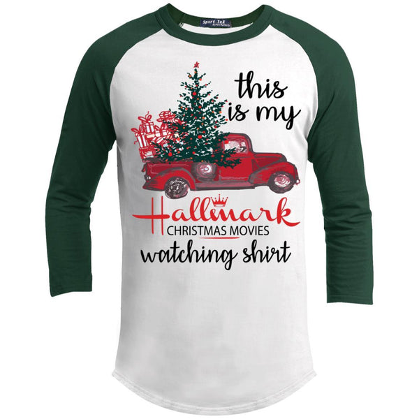 This is My Hallmark Christmas Movie Watching Shirt 3/4 Sleeve Baseball Raglan- Long Sleeves T200 Sport-Tek Sporty T-Shirt