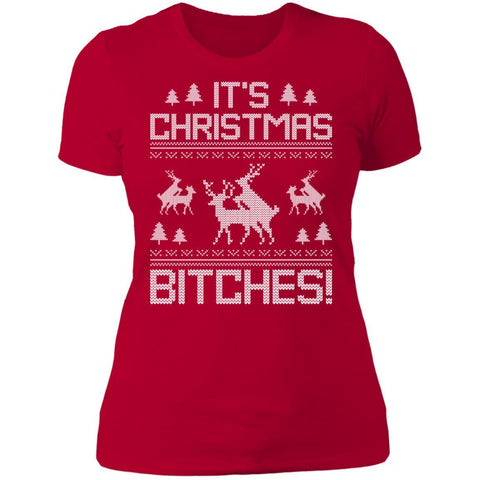 It's Christmas Bitches Funny Reindeer Ugly Christmas Sweater shirts NL3900 Next Level Ladies' Boyfriend T-Shirt