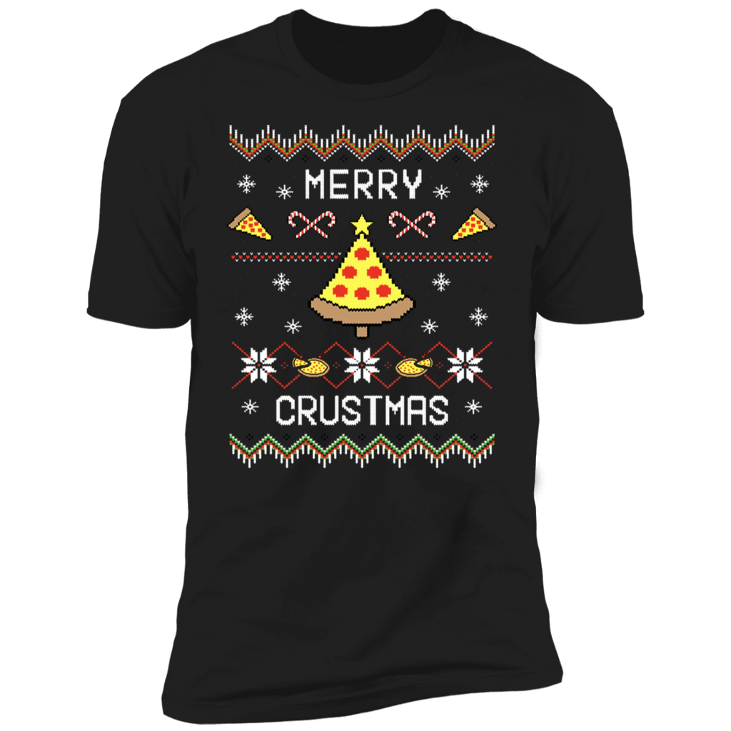 Ugly Christmas Sweater Funny Pizza Gifts For Pizza Lovers Holiday Jumper Xmas Sweatshirt Foodie X-Mas Merry Crustmas Shirt NL3600 Next Level Premium Short Sleeve T-Shirt