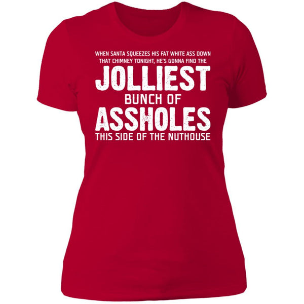 Jolliest Bunch of Assholes Shirt Funny Christmas Jolliest Bunch of A-Holes shirt NL3900 Next Level Ladies' Boyfriend T-Shirt