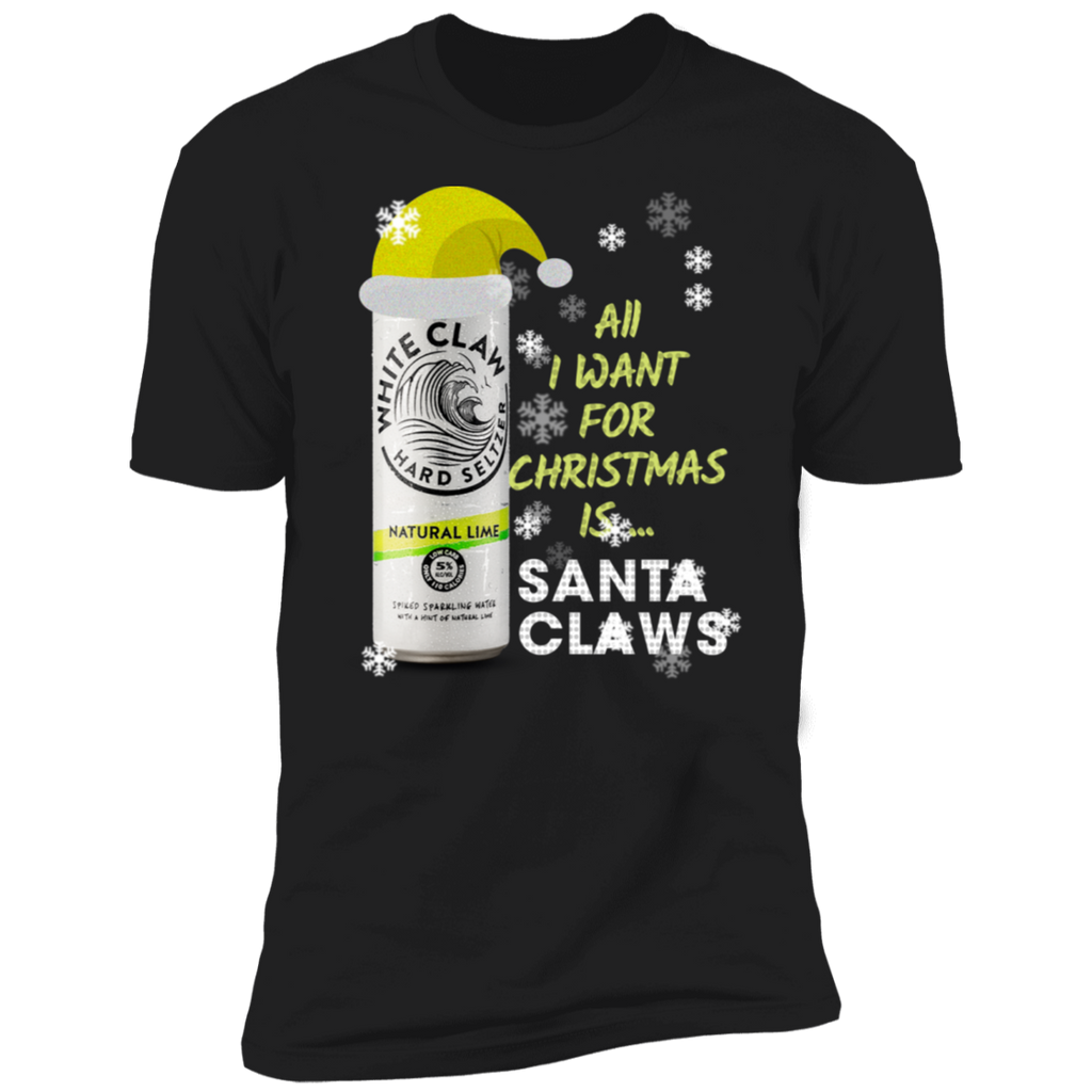 Natural Lime White Claw All I Want For Christmas Is Santa Claws Sparkling Christmas Sweatshirt Shirt NL3600 Next Level Premium Short Sleeve T-Shirt