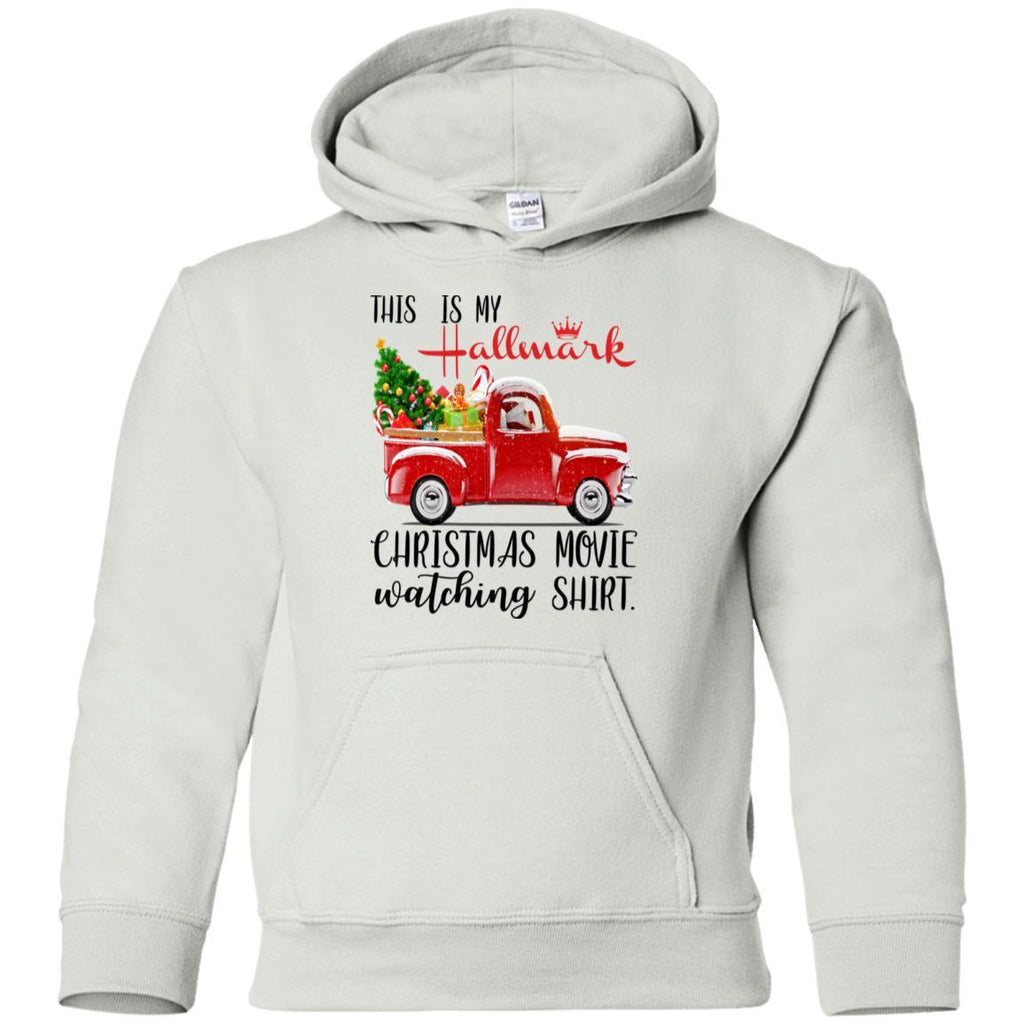 This is My Hallmark Christmas Movie Watching Shirt Santa Claus Drive Truck Kids/Youth G185B Gildan Youth Pullover Hoodie
