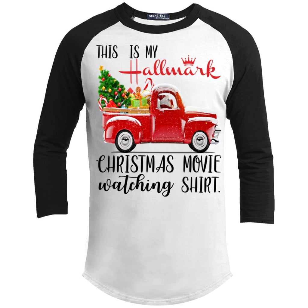 Santa Claus Drive Truck This is My Hallmark Christmas Movie Watching Shirt 3/4 Long Sleeve Baseball Raglan T200 Sport-Tek Sporty T-Shirt