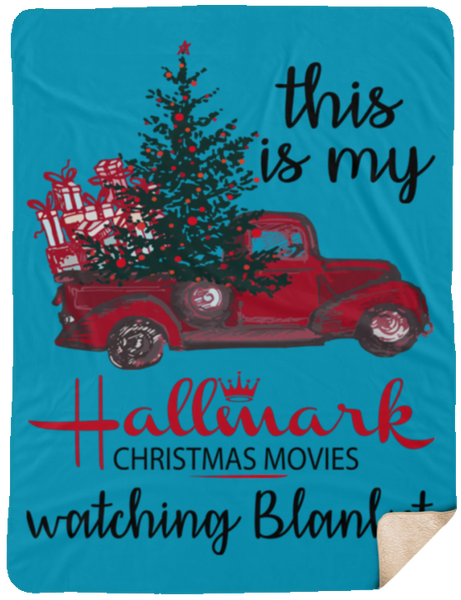 This is My Hallmark Christmas Movie Watching Blanket Sherpa Blanket