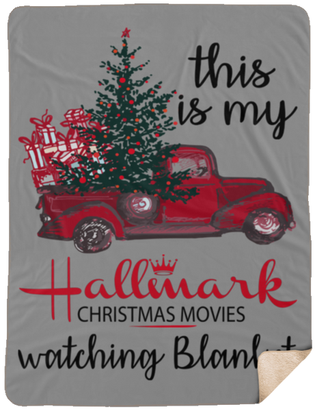 This is My Hallmark Christmas Movie Watching Blanket Sherpa Blanket
