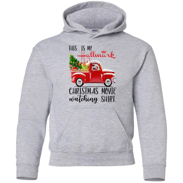 This is My Hallmark Christmas Movie Watching Shirt Santa Claus Drive Truck Kids/Youth G185B Gildan Youth Pullover Hoodie