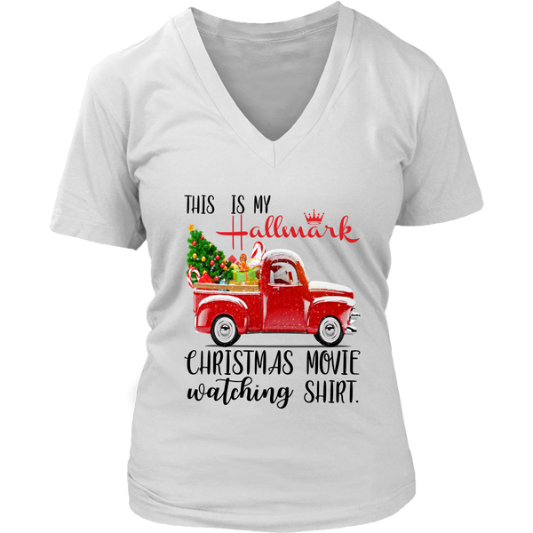 This is My Hallmark Christmas Movie Watching Shirt Funny Santa Claus Drive Truck District Womens V-Neck
