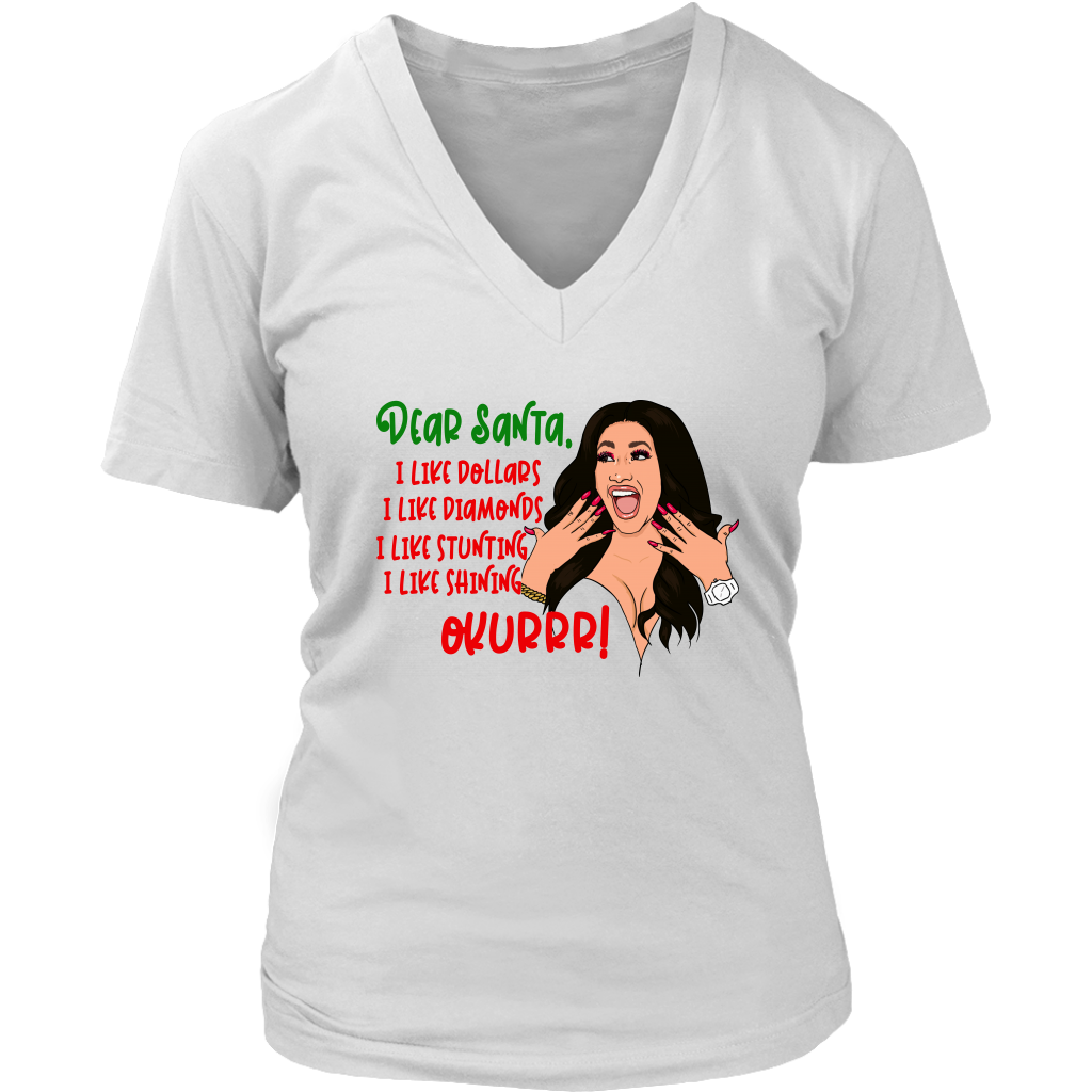 Dear Santa I Like Dollars Diamonds Stunting Shining Okurrr shirts Funny Christmas District Womens V-Neck