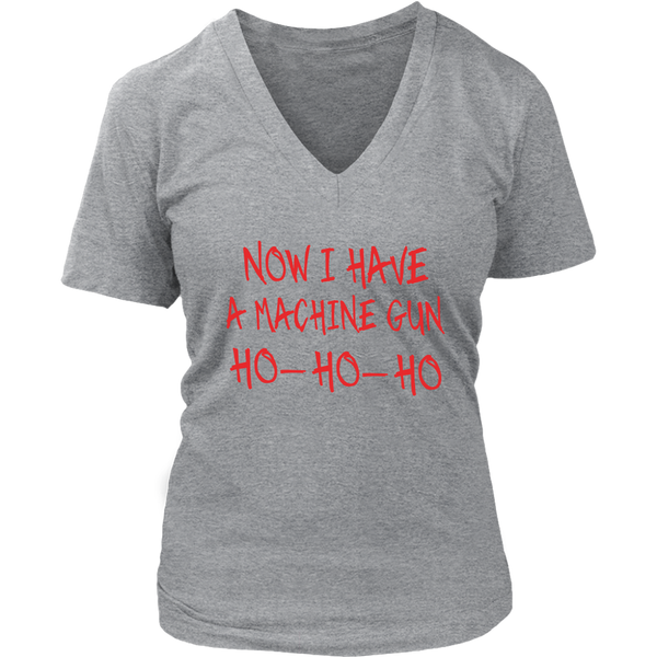 Now I Have A Machine Gun Ho Ho Ho Funny Christmas shirts District Womens V-Neck