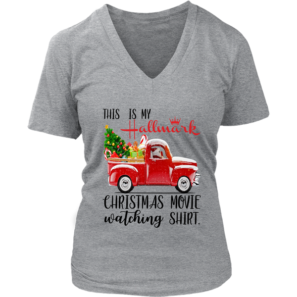 This is My Hallmark Christmas Movie Watching Shirt Funny Santa Claus Drive Truck District Womens V-Neck