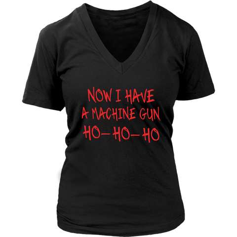 Now I Have A Machine Gun Ho Ho Ho Funny Christmas shirts District Womens V-Neck