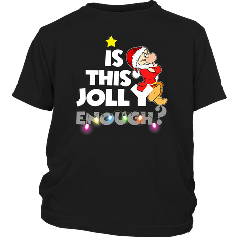 Is This Jolly Enough Grumpy Dwarf Christmas shirts District Youth Shirt