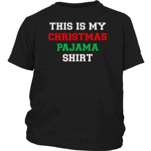 This is my christmas pajama shirt District Youth Shirt