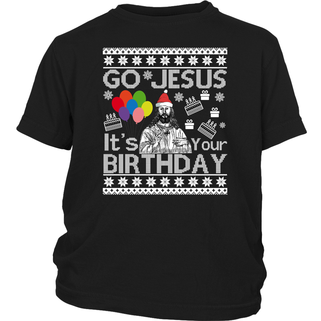 Go Jesus It's Your Birthday Ugly Christmas Sweater shirts District Youth Shirt
