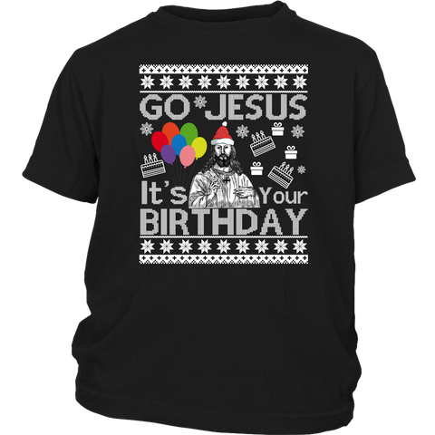 Go Jesus It's Your Birthday Ugly Christmas Sweater shirts District Youth Shirt
