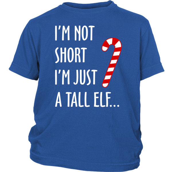 I'm Not Short I'm Just A Tall Elf Shirts Funny Christmas District Youth Shirt